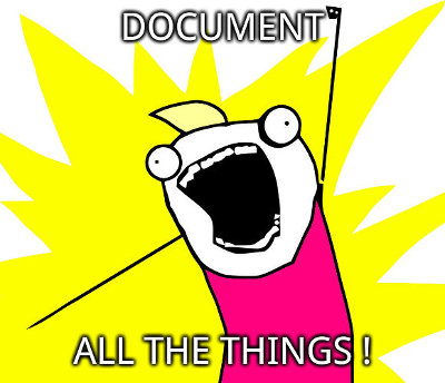Document all the things!